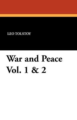 Book cover for War and Peace Vol. 1 & 2