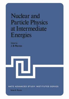 Book cover for Nuclear and Particle Physics at Intermediate Energies