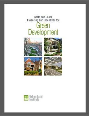 Book cover for State and Local Financing and Incentives for Green Development