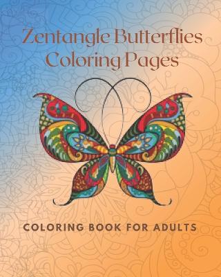 Book cover for Zentangle Butterflies Coloring Pages