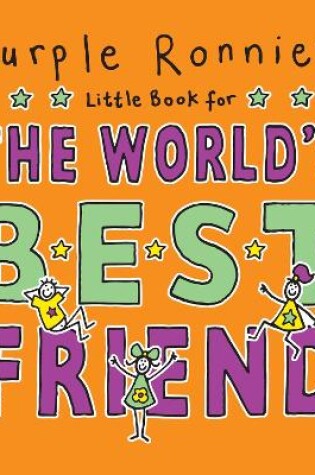 Cover of Purple Ronnie's Little Book for the World's Best Friend