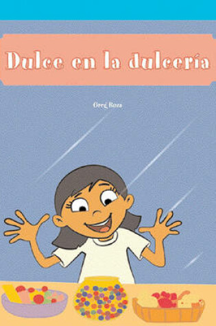 Cover of Dulce En La Dulceria (Katie's Candy)
