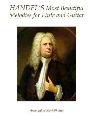 Cover of Handel's Most Beautiful Melodies for Flute and Guitar