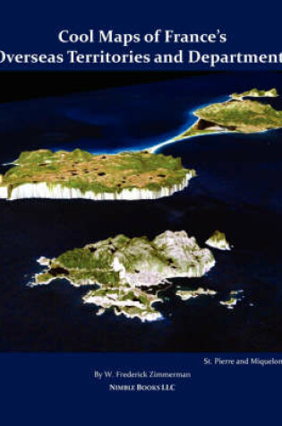 Cover of Cool Maps of France's Overseas Territories and Departments