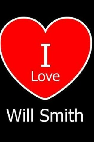 Cover of I Love Will Smith