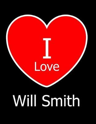 Book cover for I Love Will Smith