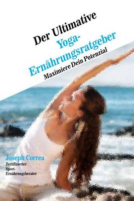 Book cover for Der Ultimative Yoga-Ernahrungsratgeber