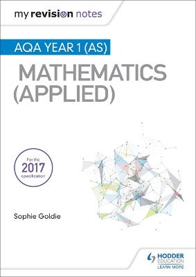 Book cover for My Revision Notes: AQA Year 1 (AS) Maths (Applied)