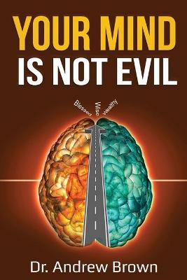 Book cover for Your Mind is NOT Evil!