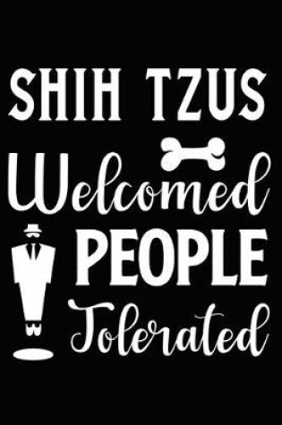 Cover of Shih Tzus Welcomed People Tolerated