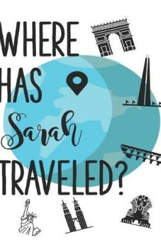 Cover of Where Has Sarah Traveled?