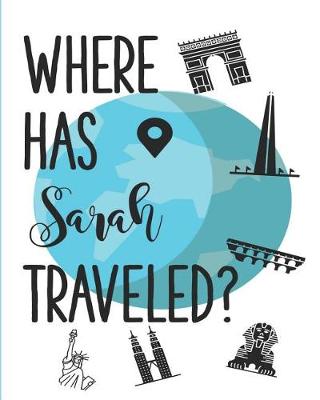 Book cover for Where Has Sarah Traveled?