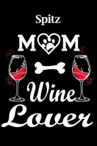 Cover of Spitz Mom Wine Lover