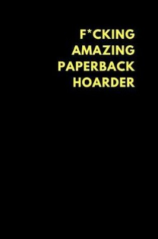 Cover of F*cking Amazing Paperback Hoarder