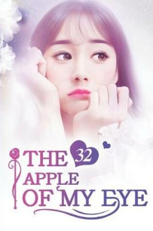 Cover of The Apple of My Eye 32