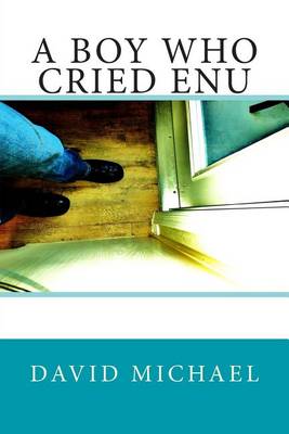 Book cover for A Boy Who Cried Enu