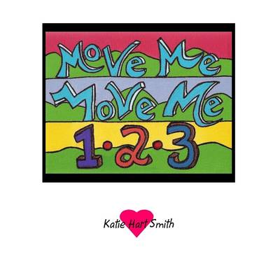 Book cover for Move Me. Move Me. 1-2-3