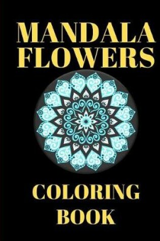 Cover of Mandala flowers coloring Book
