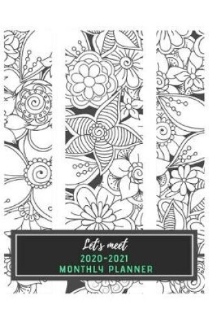 Cover of Let's Meet 2020 -2021 Monthly Planner