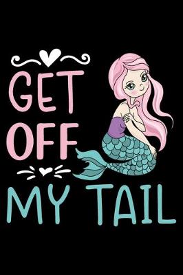 Book cover for Get off my tail