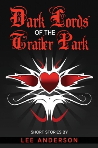 Cover of Dark Lords of the Trailer Park