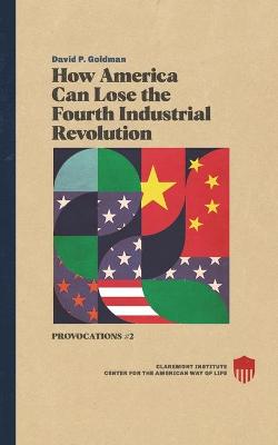 Book cover for How America Can Lose the Fourth Industrial Revolution