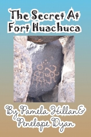 Cover of The Secret at Fort Huachuca