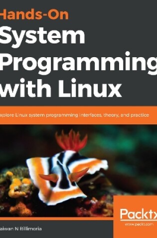 Cover of Hands-On System Programming with Linux