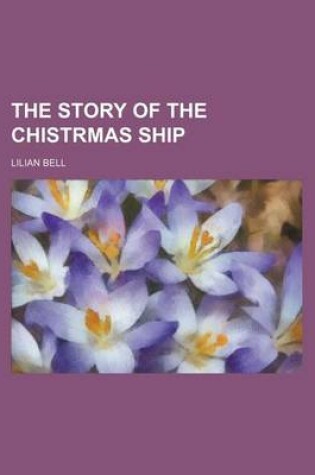 Cover of The Story of the Chistrmas Ship