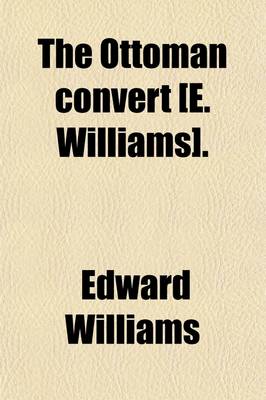 Book cover for The Ottoman Convert [E. Williams].