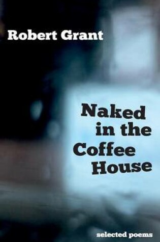 Cover of Naked in the Coffee House