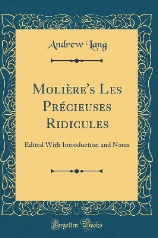 Cover of Moliere's Les Precieuses Ridicules