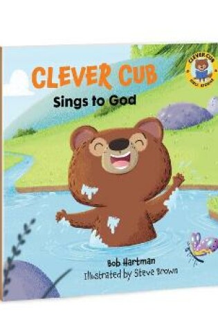 Cover of Clever Cub Sings to God