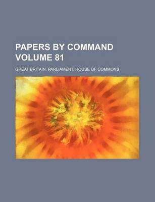 Book cover for Papers by Command Volume 81