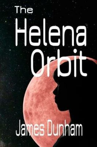 Cover of The Helena Orbit
