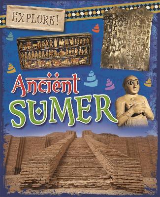 Book cover for Explore!: Ancient Sumer