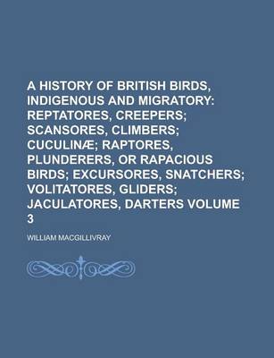 Book cover for A History of British Birds, Indigenous and Migratory Volume 3