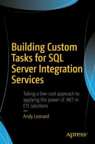 Cover of Building Custom Tasks for SQL Server Integration Services