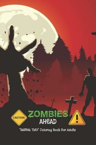 Cover of Caution Zombies Ahead!