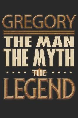 Book cover for Gregory The Man The Myth The Legend