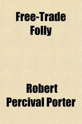 Book cover for Free-Trade Folly