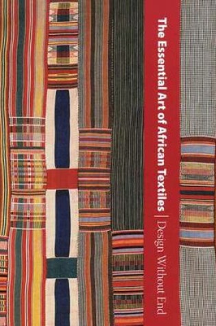 Cover of The Essential Art of African Textiles