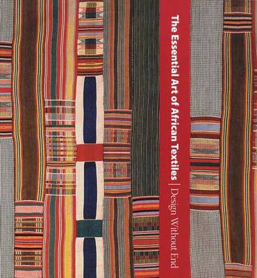 Cover of The Essential Art of African Textiles