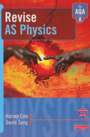 Cover of Revise AS Level Physics for AQA Specification A