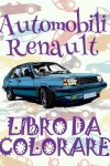 Book cover for &#9996; Automobili Renault &#9998; Auto Disegni da Colorare &#9998; Libro da Colorare Adolescenza &#9997; Libri da Colorare Adolescenza