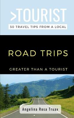 Book cover for Greater Than a Tourist- Road Trips