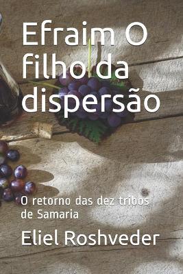 Book cover for Efraim O filho da dispersao