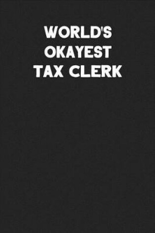 Cover of World's Okayest Tax Clerk