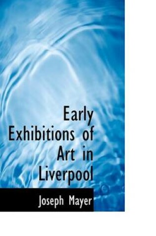 Cover of Early Exhibitions of Art in Liverpool