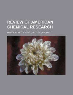 Book cover for Review of American Chemical Research (Volume 6-7)